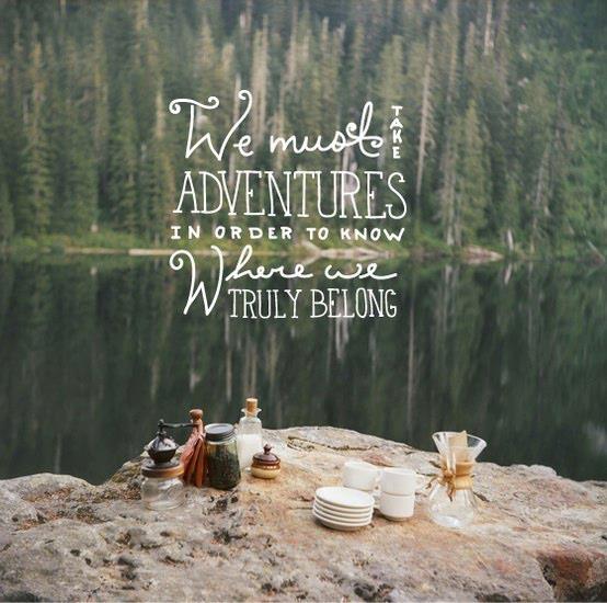 Take adventures!
